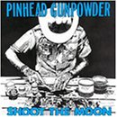 Pinhead Gunpowder - Shoot The Moon (EP) - Zortam Music