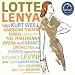 Lotte Lenya sings Kurt Weill: American Theatre Songs, Songs from The Threepenny Opera and Cabaret