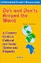 Do's and Don'ts Around the World: A Country Guide to Cultural and Social Taboos and Etiquette - Africa (International Traveler's Guide)