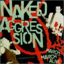 Naked Agression - 