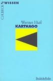 Karthago - Werner Hu&szlig;