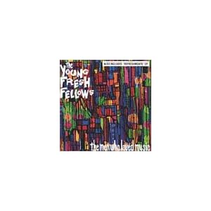 Men Who Loved Music by The Young Fresh Fellows and Young Fresh Fellows (Audio Cassette - 1993)