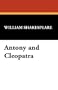 Antony and Cleopatra (The Works of William Shakespeare)