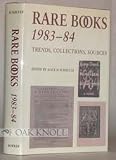Rare Books: Trends, Collections, Sources