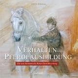 Produkt-Bild: Verhalten und Pferdeausbildung: F&uuml;r eine harmonische Reiter-Pferd-Beziehung