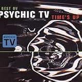 Best Ov Psychic Tv Time's Up listings