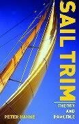 Sail Trim: Theory and Practice