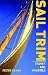 Sail Trim: Theory and Practice