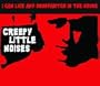 Creepy Little Noises