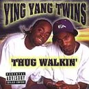 Thug Walkin' an album by Ying Yang Twins