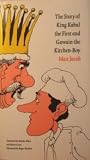 The story of King Kabul the First and Gawain the kitchen-boy ; followed by, Vulcan's crown