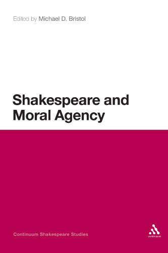 Shakespeare and Moral Agency (Continuum Shakespeare Studies)