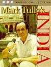 Mark Tully's India (BBC Radio Collection)