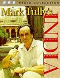 Mark Tully's India (BBC Radio Collection)