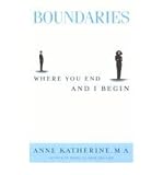 Boundaries: Where You End and I Begin by Katherine, Anne, Ma(Author)Paperback