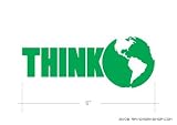 Think Green - Environmental - Sticker - Decal - Die Cut
