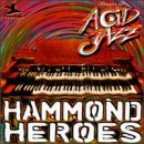 Review Various Artists  / Legends of Acid Jazz: Hammond Heroes