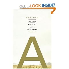 Abraham: The First Historical Biography