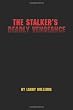 The Stalker's Deadly Vengeance