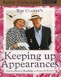 Keeping Up Appearances: Hyacinth Tees Off/Rural Retreat/Sea Fever (BBC Radio Collection)
