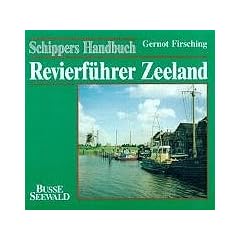 Revierf�hrer Zeeland. Hollandsch Diep bis Westerschelde