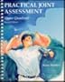 Practical Joint Assessment: Upper Quadrant : A Sports Medicine Manual