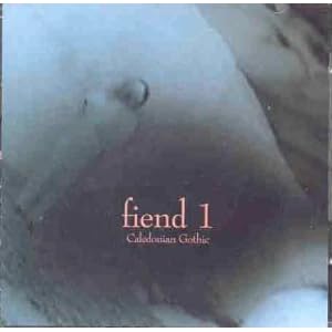 Caledonian Gothic by Fiend 1 (Audio CD - 1997)