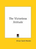 The Victorious Attitude
