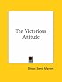 The Victorious Attitude