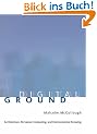 Digital Ground: Architecture, Pervasive Computing, and Environmental Knowing