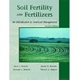 Soil Fertility and Fertilizers 7th Economy Edition by  John L. Havlin, Samuel L. Tisdale, and Werner L. Nelson