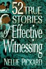 52 True Stories About Successful Witnessing