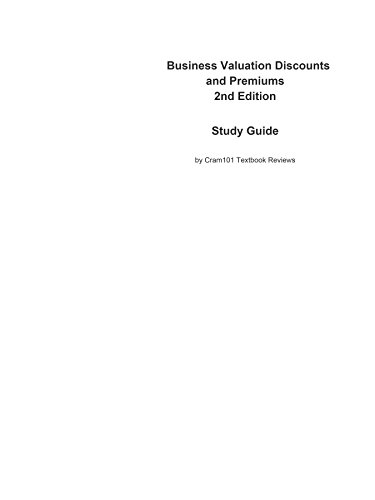 e-Study Guide for Business Valuation Discounts and Premiums, textbook by Shannon P. Pratt: Business, Business