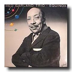 Equinox Vinyl LP by  Red Garland Trio, Red Garland, Richard Davis, and Roy Haynes 