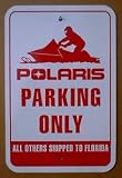 Polaris Parking Only Sign