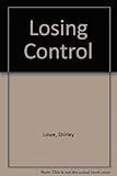 Losing control