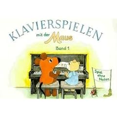 Klavierspielen mit der Maus, Bd.1: Spiel ohne Noten