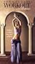 The Goddess Workout With Dolphina: Bellydance for Fitness: Body, Mind and Spirit