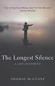 The Longest Silence: A Life in Fishing