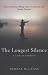 The Longest Silence: A Life in Fishing