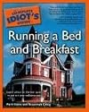 The Complete Idiot's Guide to Running a Bed & Breakfast