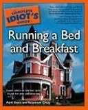 Complete Idiot's Guide to Running a Bed and Breakfast
