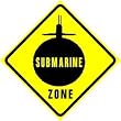SUBMARINE ZONE military navy war ship sign