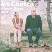 Almost Happy by K's Choice