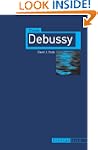 Claude Debussy (Critical Lives)