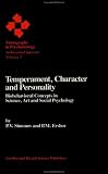 Temperament, Character and Personality: Biobehavioral Concepts in Science, Art and Social Psychology (Monographs in Psychobiology.)