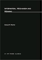 Information, Mechanism and Meaning (MIT Press)