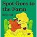 Spot Goes to the Farm (Spot Lift-the-flap)