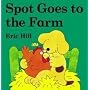 Spot Goes to the Farm (Spot Lift-the-flap)
