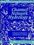 Channel Network Hydrology